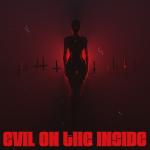 album image Evil On The Inside (feat. iiiConic) Evil On The Inside (feat. iiiConic) - Single