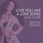 album image Love You Like A loVe Sone Love You Like A Love Song, Come & Get It, and More