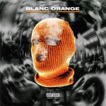 album image Blanc Orange (Nanana) Blanc Orange (Nanana) - Single