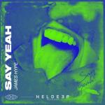 album image Say Yeah (Extended Mix) Say Yeah - Single