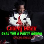 album image Party Animal (BrainDeaD Remix) Gyal You a Party Animal (Remixes)