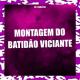 DJ F3ARL3SS - Montagem do Batidão Viciante